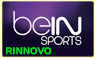 beIN SPORTS 
PREMIUM 
RINNOVO 
12 MESI  